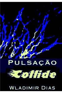 Pulsação Collide