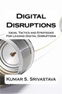 Digital Disruptions