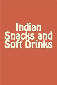 Indian Snacks and Soft Drinks