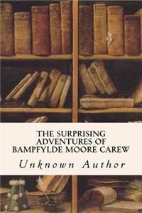 Surprising Adventures of Bampfylde Moore Carew