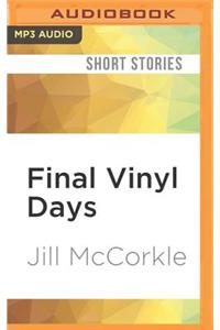 Final Vinyl Days