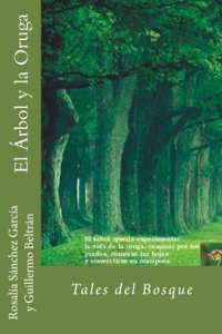 El Arbol y La Oruga: Tales del Bosque