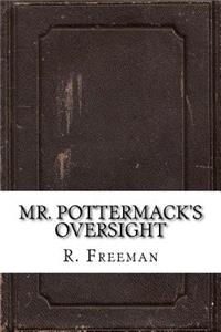 Mr. Pottermack's Oversight