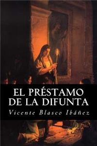 El Prestamo de la Difunta (Spanish Edition)