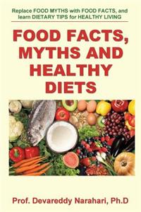 Food Facts, Myths and Healthy Diets