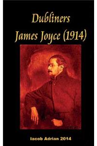 Dubliners James Joyce (1914)