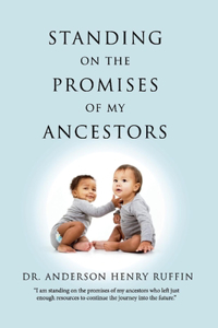 Standing on the Promises of My Ancestors