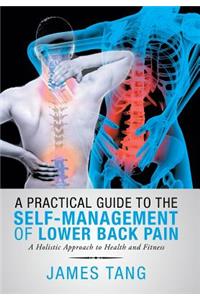 A Practical Guide to the Self-Management of Lower Back Pain