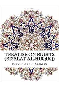 Treatise on Rights (Risalat Al-Huquq)