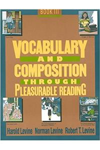 Vocabulary and Composition Through Pleasurable Reading