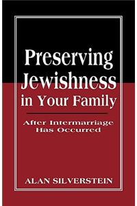 Preserving Jewishness in Your Family