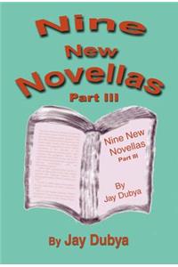 Nine New Novellas, Part III
