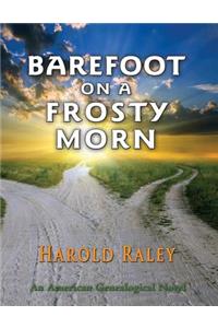 Barefoot on a Frosty Morn