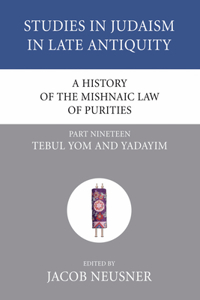 A History of the Mishnaic Law of Purities, Part 19