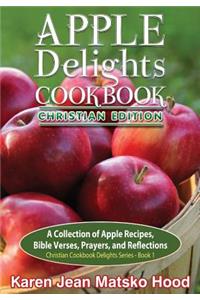 Apple Delights Cookbook, Christian Edition