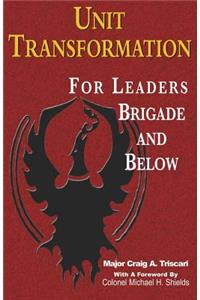 Unit Transformation for Leaders - Brigade and Below