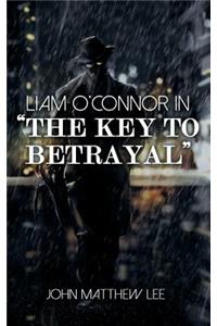 Liam O'Connor in 'The Key to Betrayal'