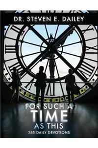 For Such A Time As This