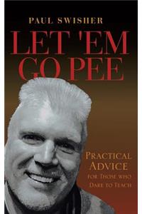 Let 'em Go Pee