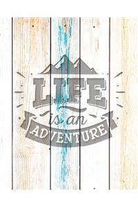 Life Is An Adventure