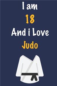 I am 18 And i Love Judo