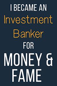 I Became An Investment Banker For Money & Fame