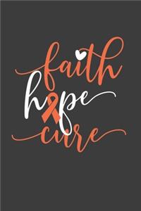 Writing About My Health Journey with Kidney Cancer: College Ruled (Faith Hope Cure Orange Awareness Ribbon Cover)