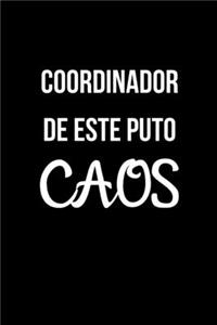 Coordinador De Este Puto Caos