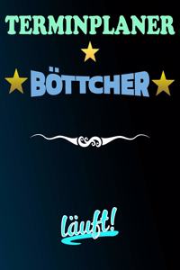 Terminplaner Böttcher läuft!