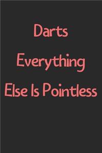 Darts Everything Else Is Pointless