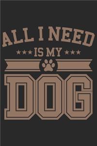All I Need Is My Dog