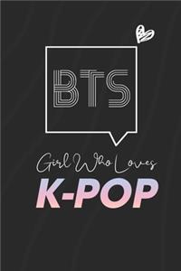 Girl Who Loves Kpop, Bts Fans