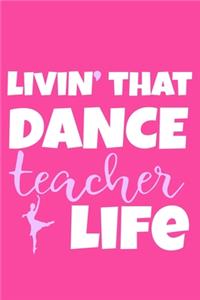 Livin' That Dance Teacher Life