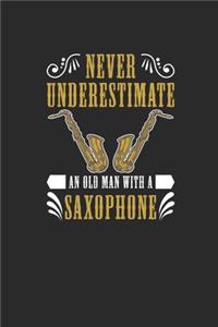Never Underestimate An Old Man With A Saxophone