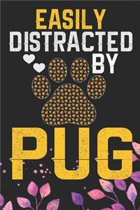 Easily Distracted by Pug