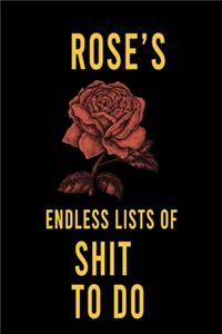 Rose's Endless Lists of Shit to do