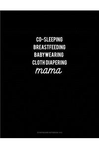 Co-Sleeping Breastfeeding Baby Wearing Cloth Diapering Mama