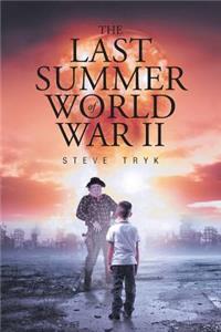 The Last Summer of World War II