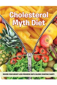 Cholesterol Myth Diet