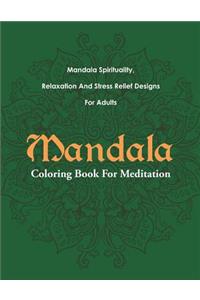 Mandala Coloring Book For Meditation