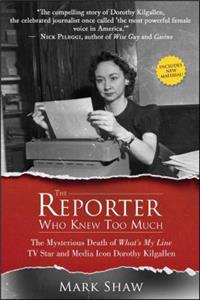 Reporter Who Knew Too Much