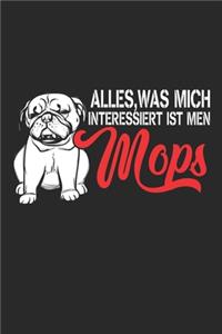 Alles Was Mich Interessiert Ist Mein Mops