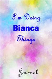 I'm Doing Bianca Things Journal