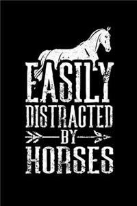 Easily Distracted By Horses