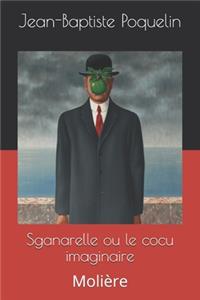 Sganarelle ou le cocu imaginaire