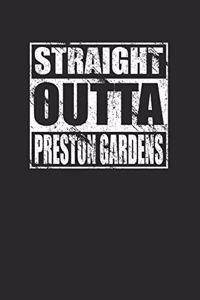 Straight Outta Preston Gardens Journal 120 Pages Lined