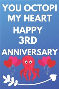 You Octopi My Heart Happy 3rd Anniversary