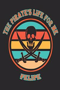 The Pirate's Life For Me Felipe