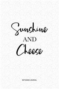 Sunshine And Cheese
