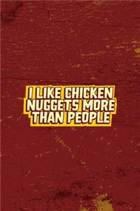 I Like Chicken Nuggets More Than People